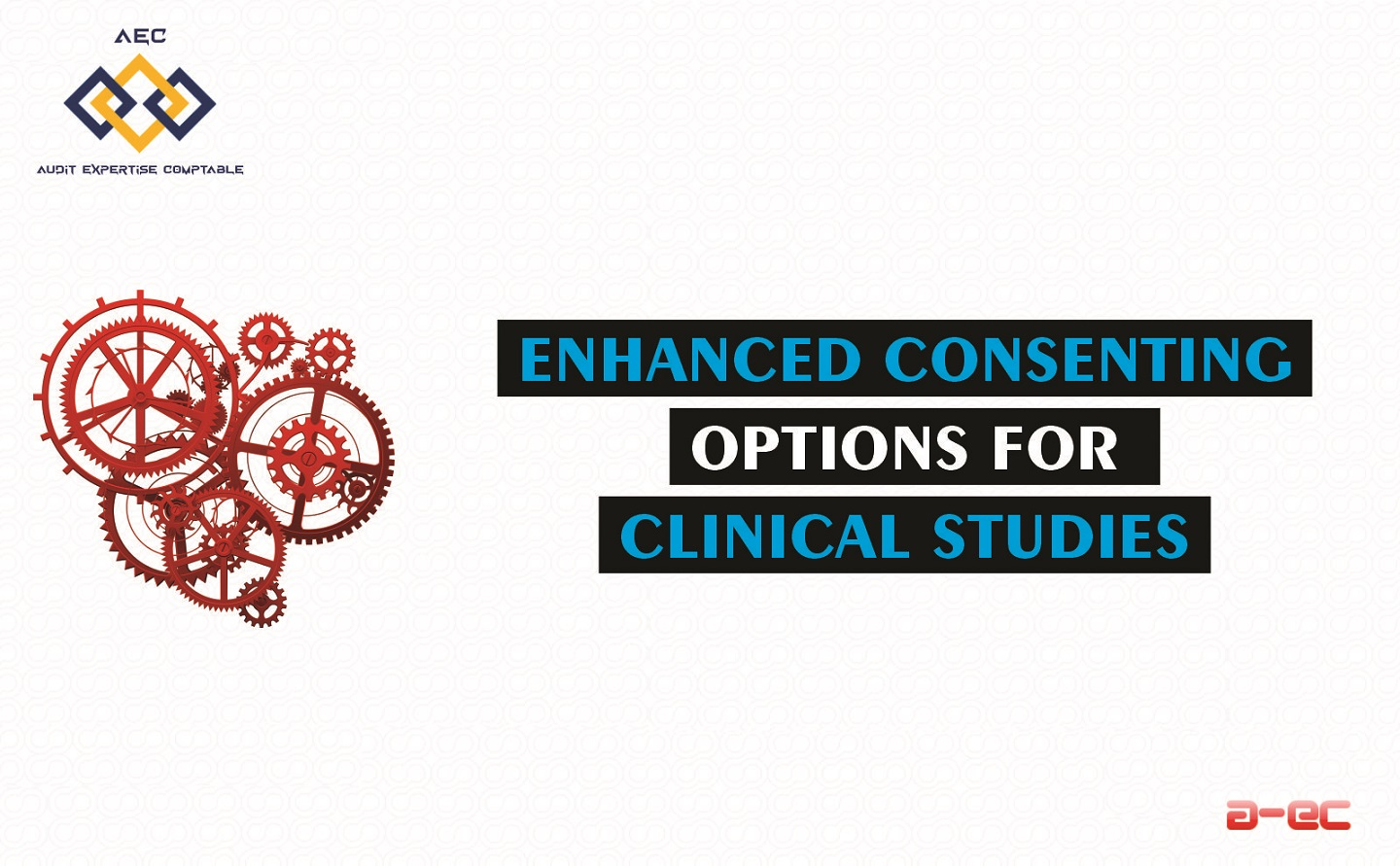 Enhanced Consenting Options for Clinical Studies