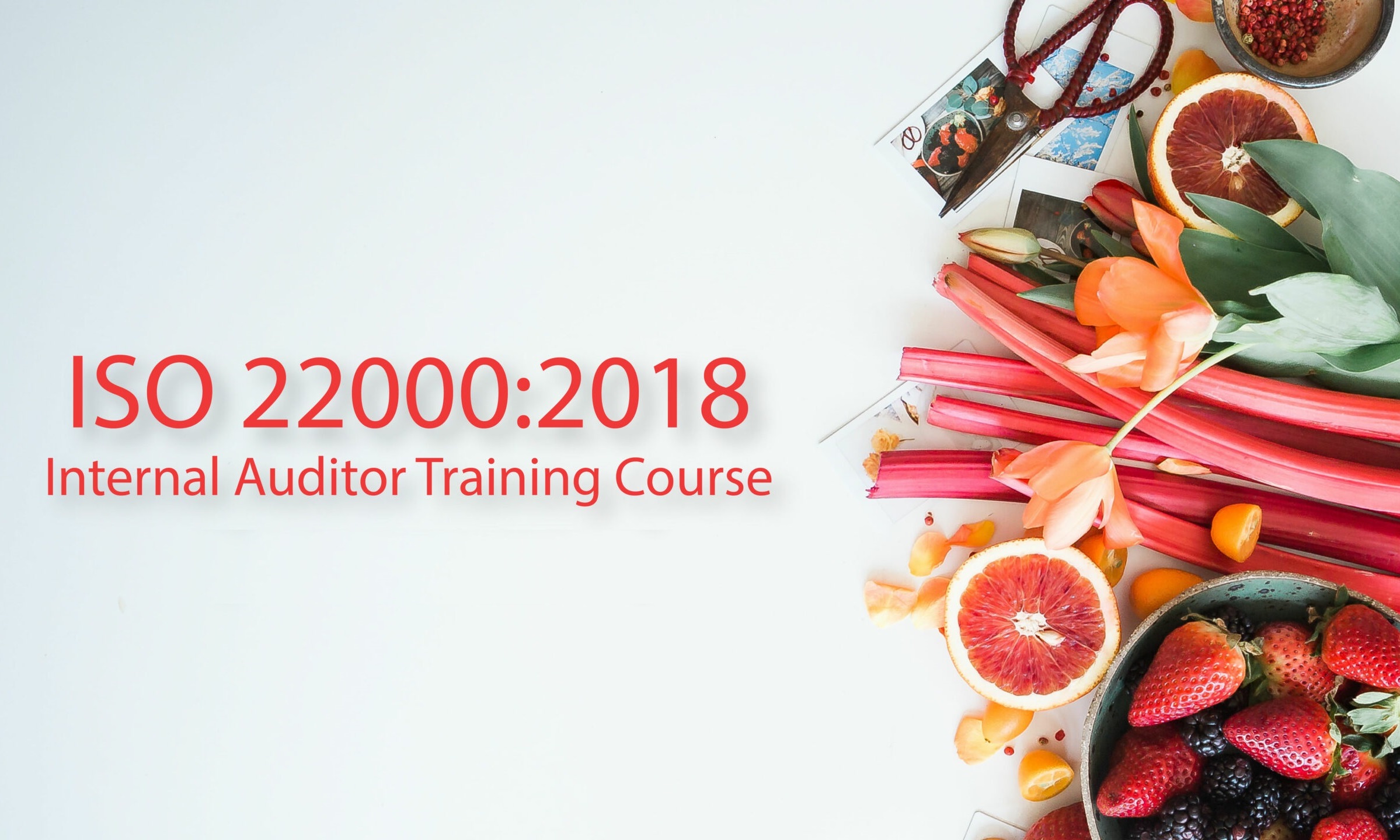 ISO 22000:2018 Internal Auditor Training Course